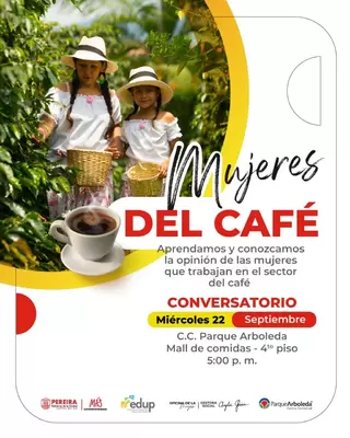 “Mujeres del café”, conversatorio para rendir tributo a quienes viven alrededor del producto insignia del país